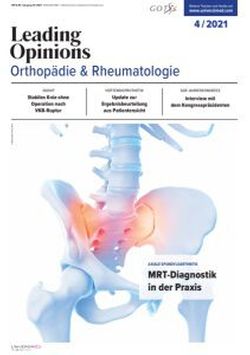 LEADING OPINIONS Orthopädie & Rheumatologie 2021/4