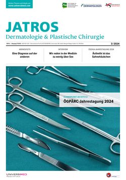 JATROS Dermatologie & Plastische Chirurgie 2024/3