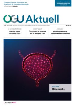 ÖGU Aktuell Urologie & Andrologie 2024/3